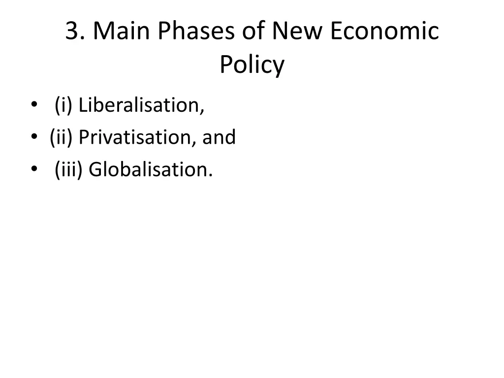 3 main phases of new economic policy