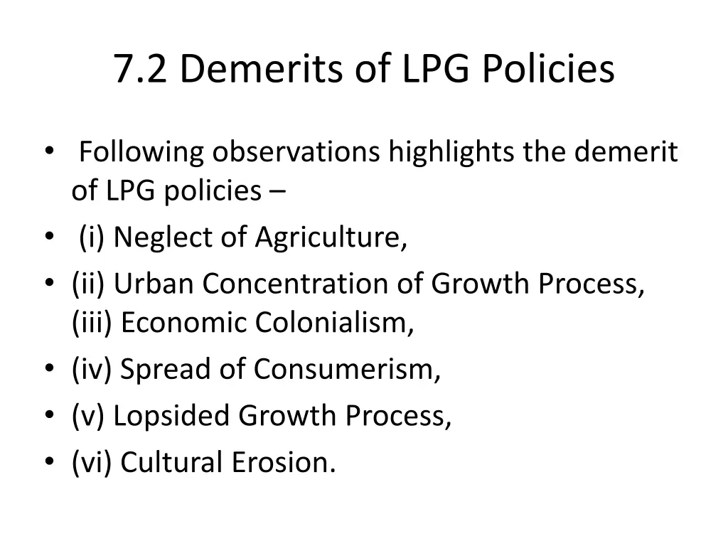 7 2 demerits of lpg policies