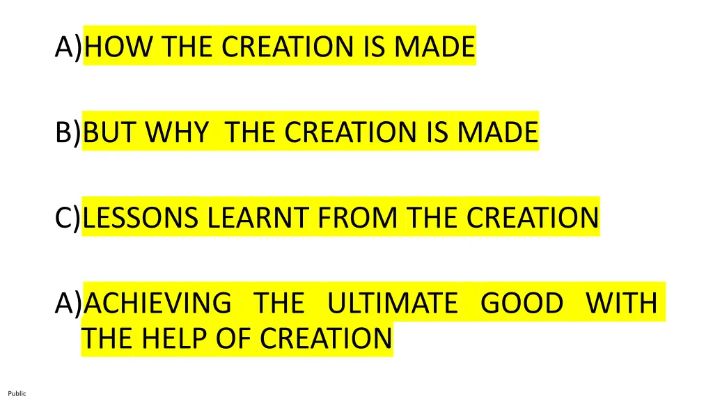 a how the creation is made