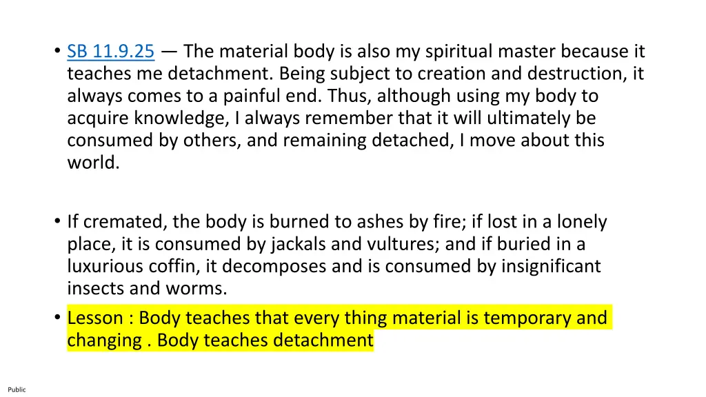 sb 11 9 25 the material body is also my spiritual