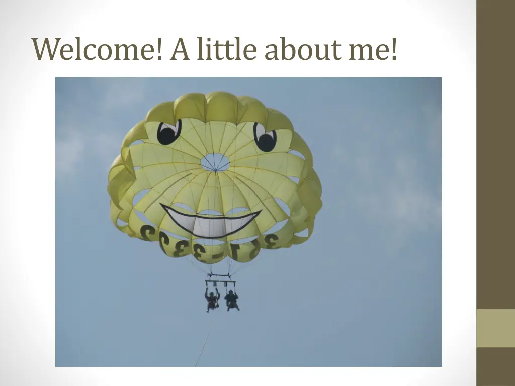 welcome a little about me