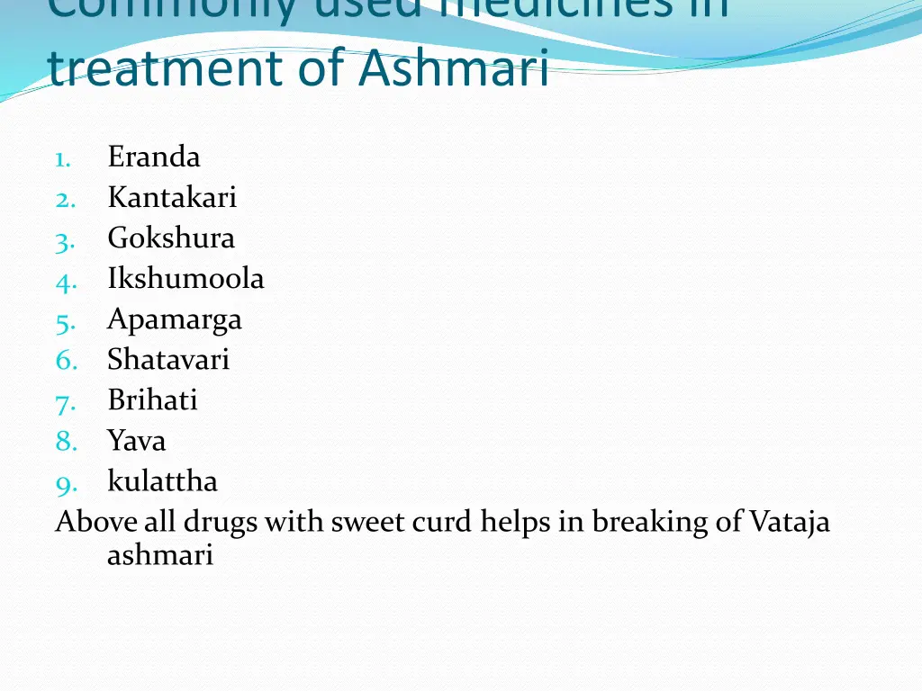 commonly used medicines in treatment of ashmari