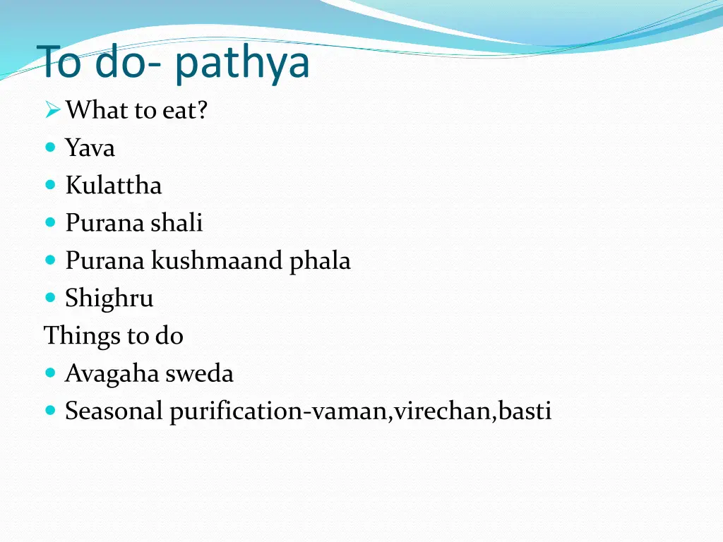 to do pathya what to eat yava kulattha purana