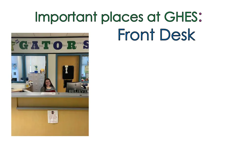 important places at ghes front desk