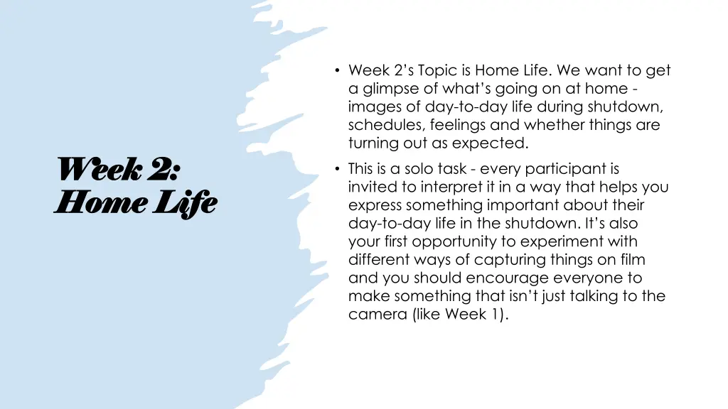 week 2 s topic is home life we want