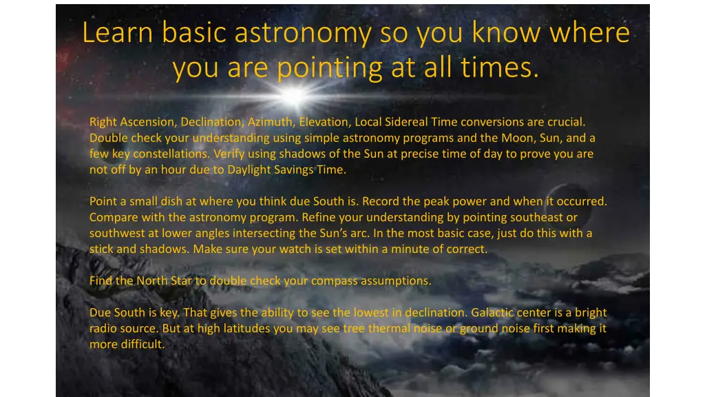 learn basic astronomy so you know where