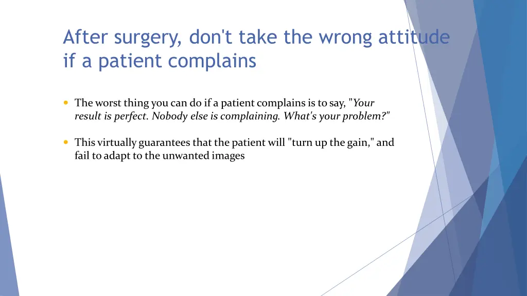 after surgery don t take the wrong attitude