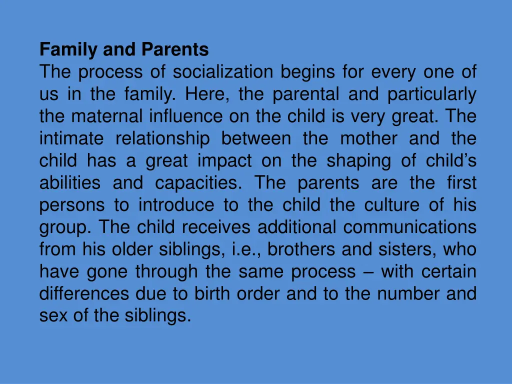 family and parents the process of socialization