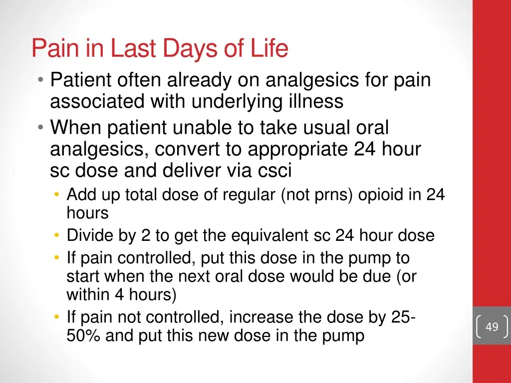 pain in last days of life patient often already