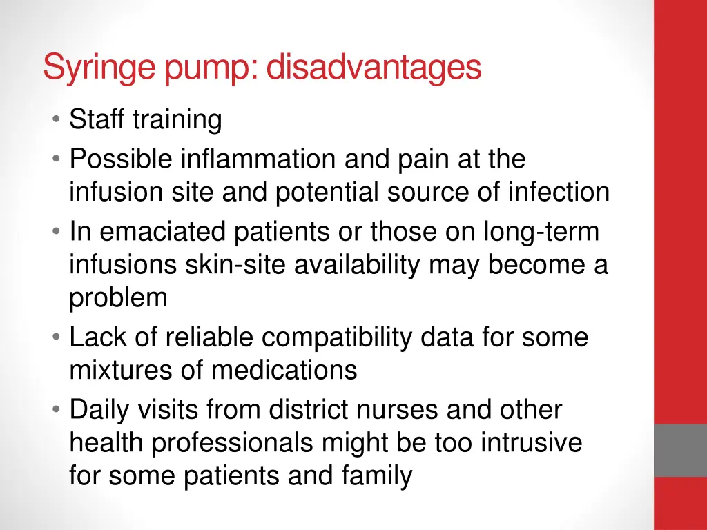 syringe pump disadvantages