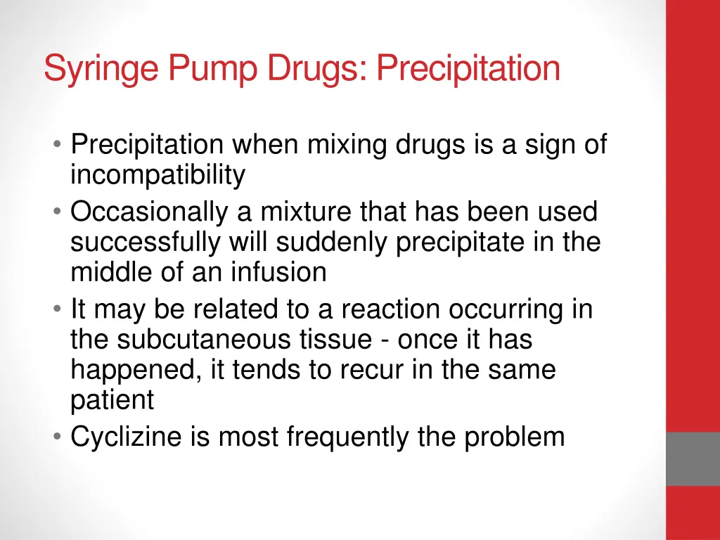 syringe pump drugs precipitation