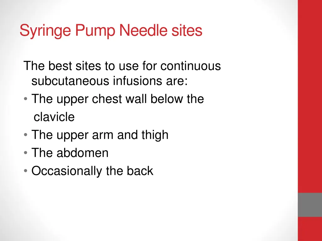 syringe pump needle sites