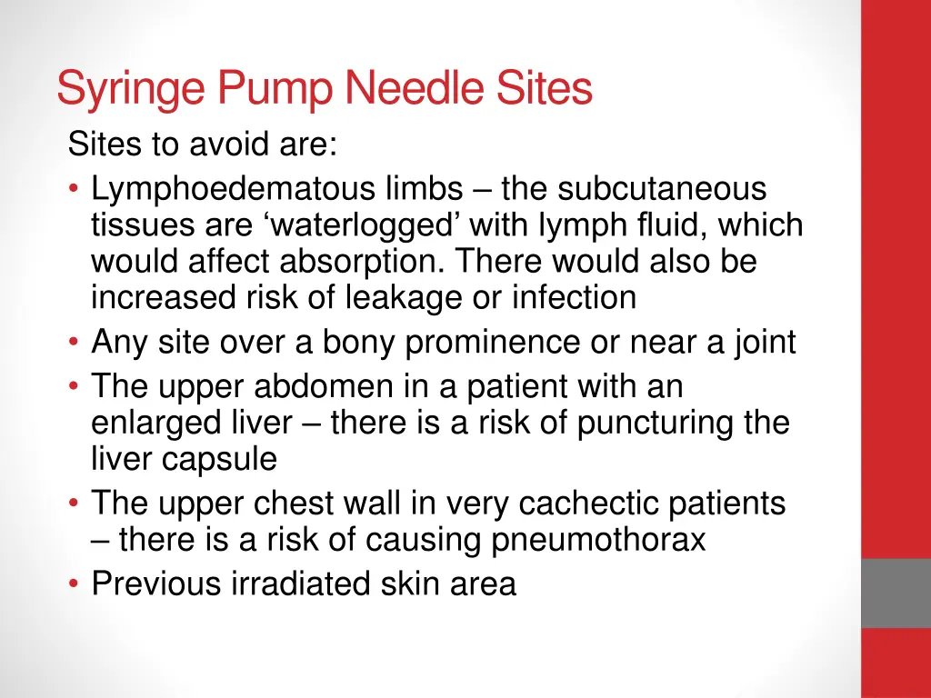 syringe pump needle sites sites to avoid