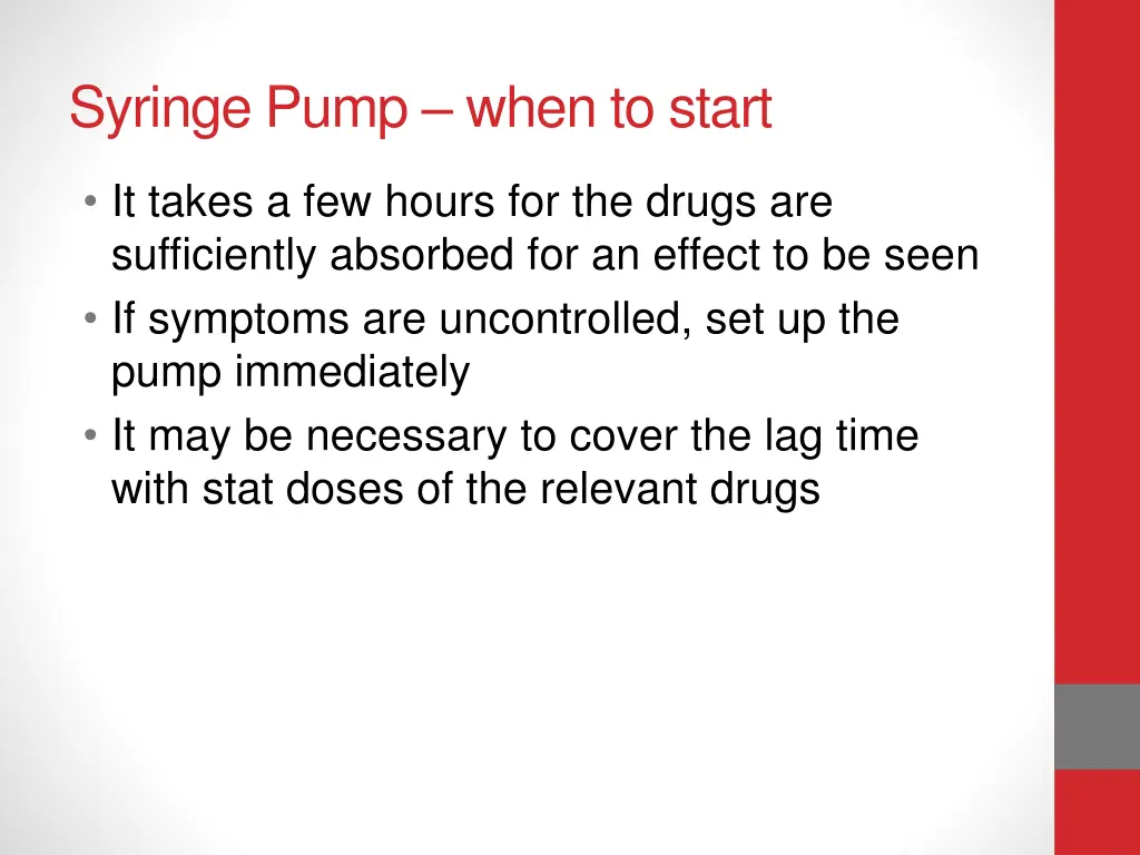 syringe pump when to start