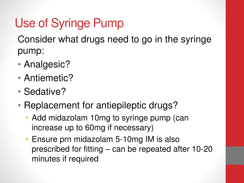 use of syringe pump consider what drugs need