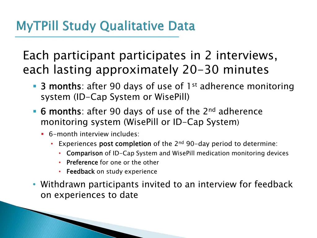 each participant participates in 2 interviews