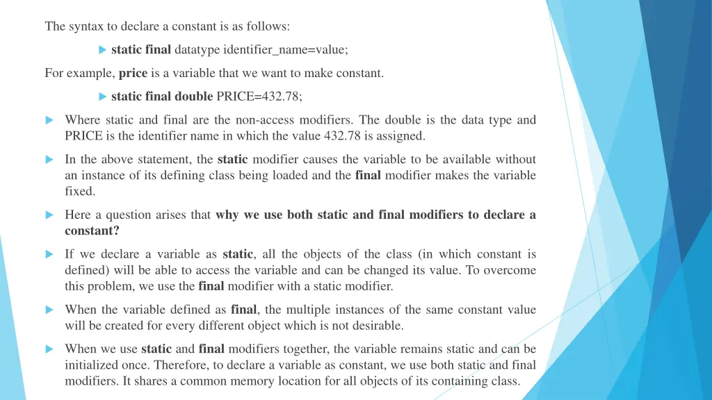 the syntax to declare a constant is as follows