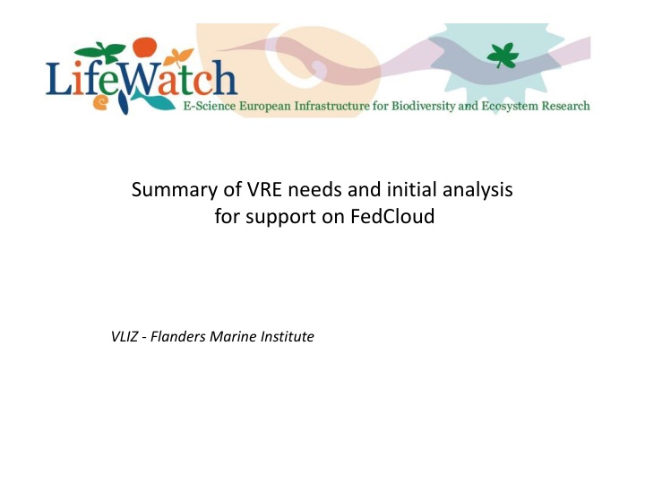 summary of vre needs and initial analysis