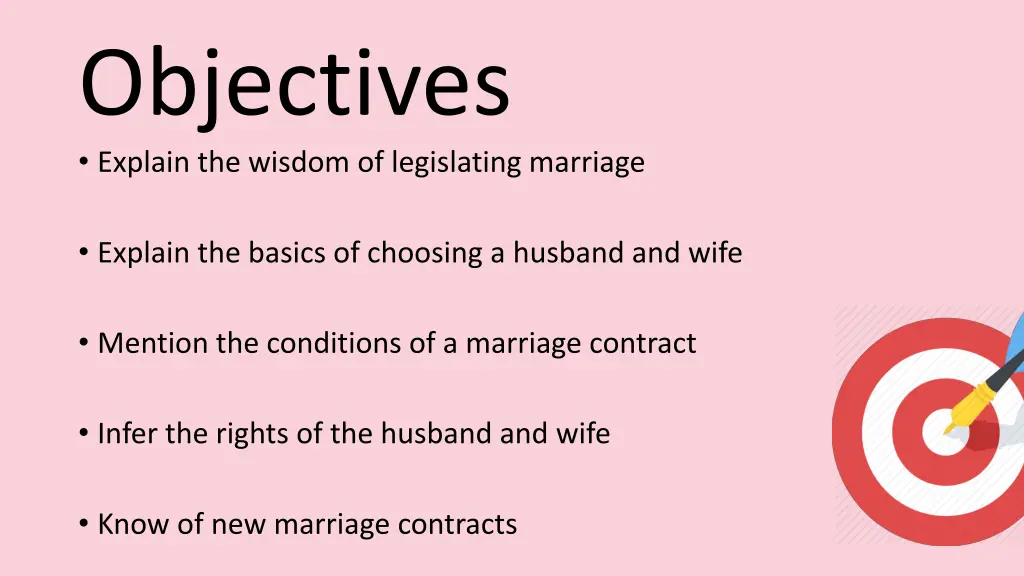 objectives explain the wisdom of legislating