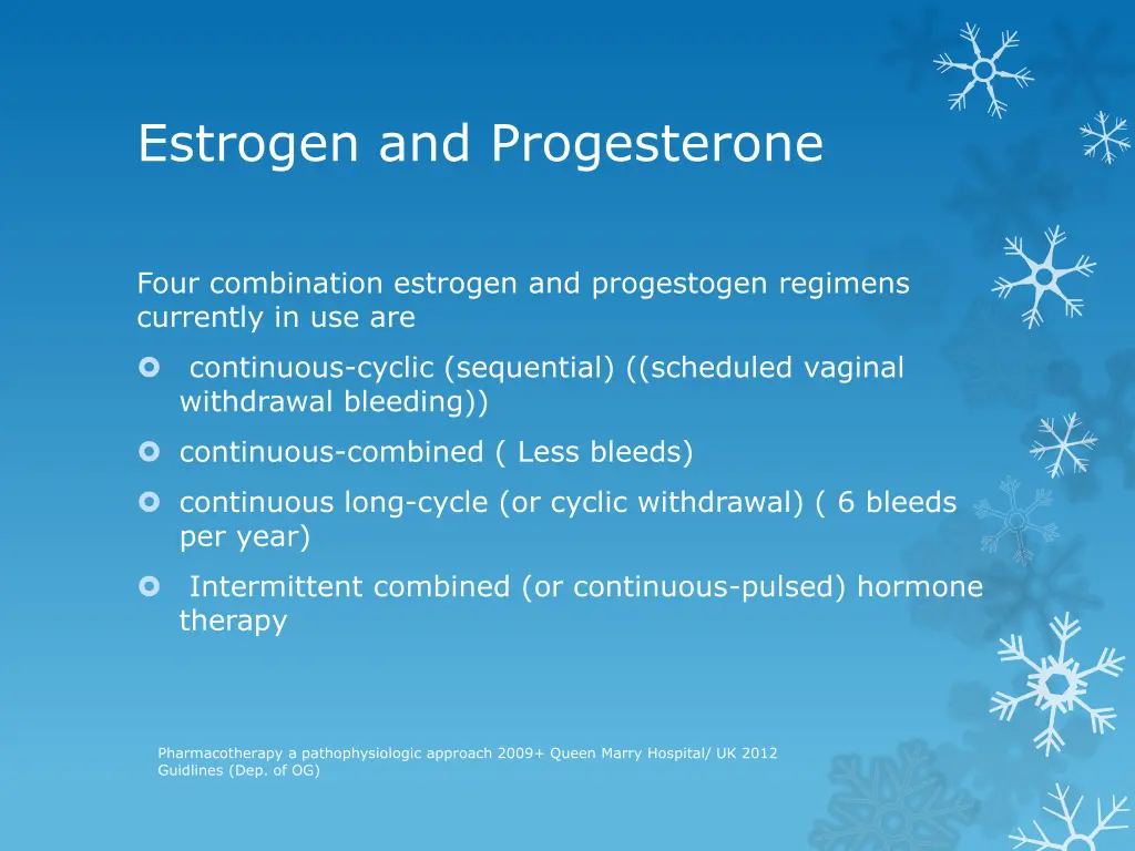 estrogen and progesterone