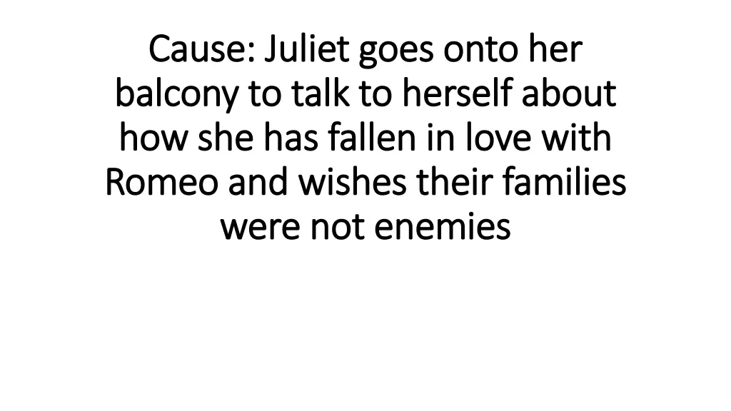 cause juliet goes onto her cause juliet goes onto