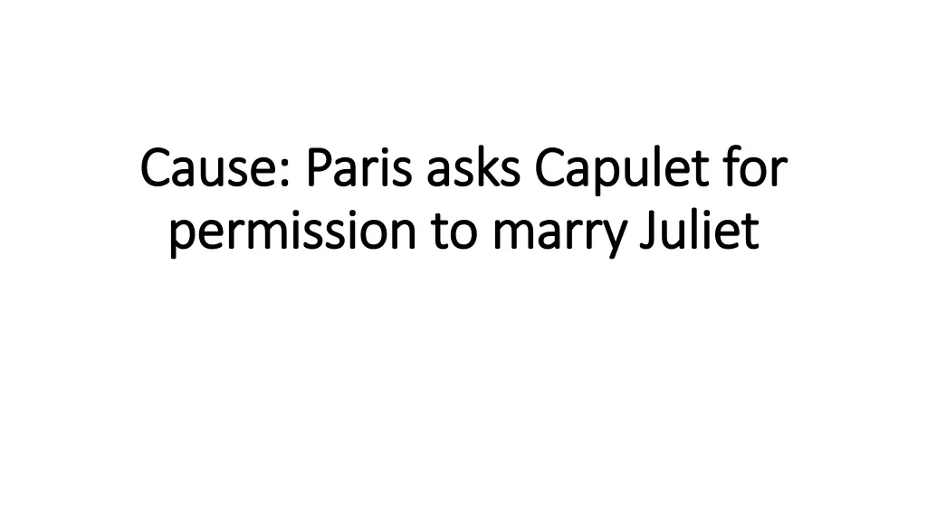 cause paris asks capulet for cause paris asks