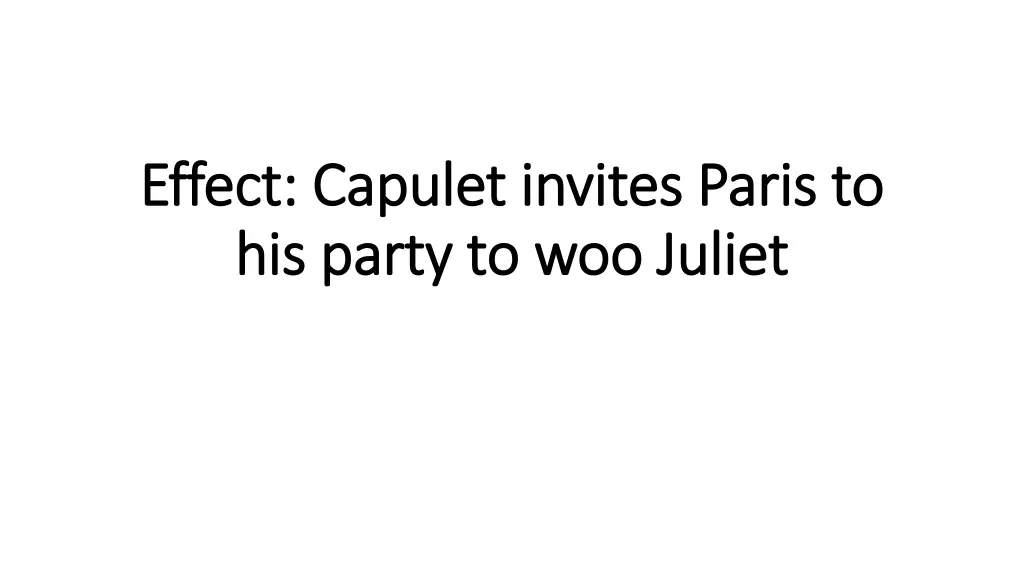 effect capulet invites paris to effect capulet