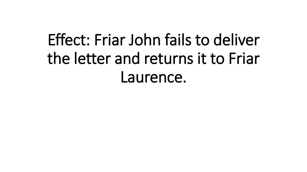 effect friar john fails to deliver effect friar