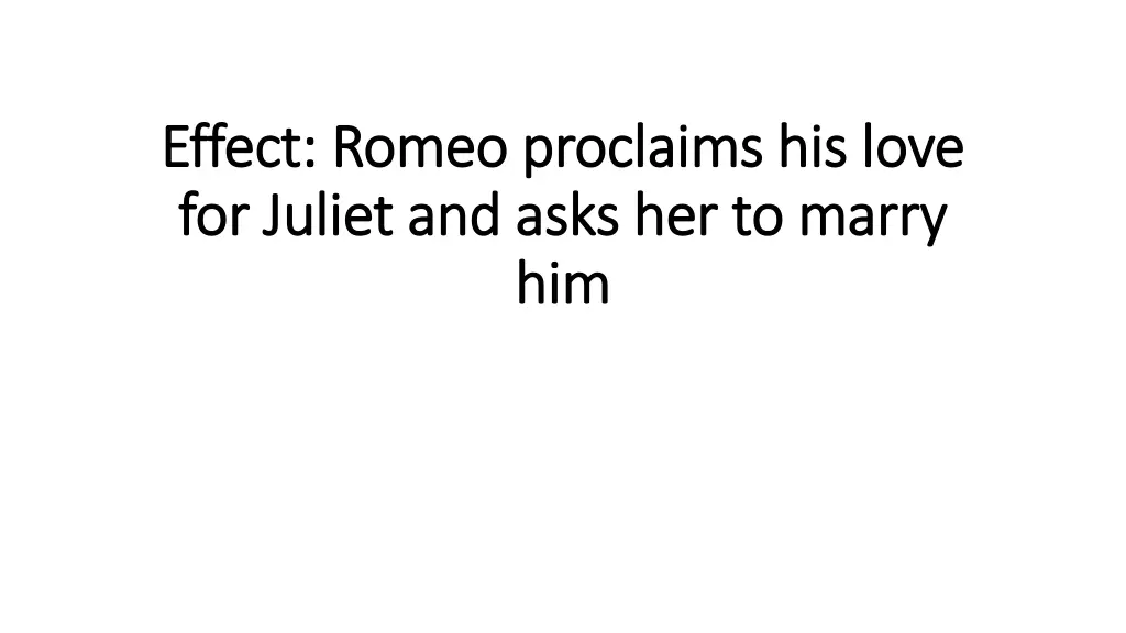 effect romeo proclaims his love effect romeo