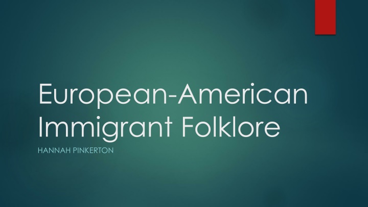 european american immigrant folklore hannah