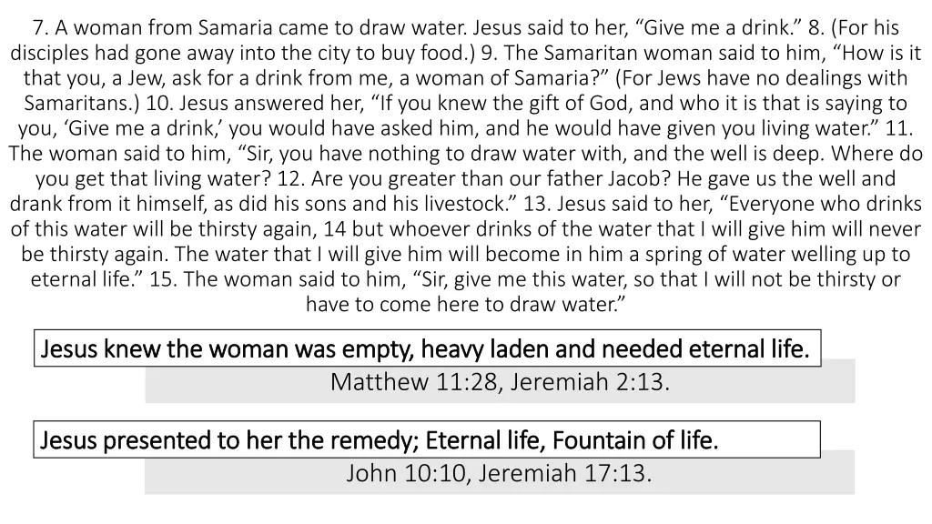 7 a woman from samaria came to draw water jesus