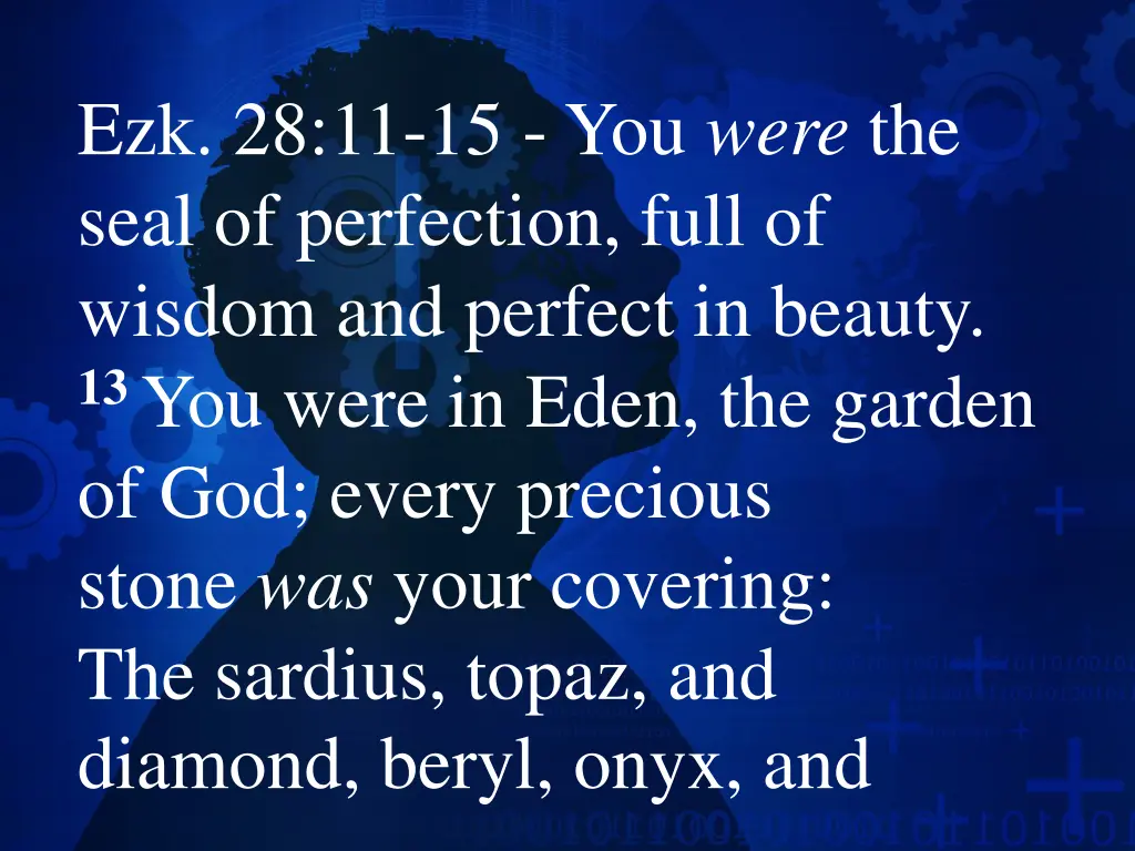 ezk 28 11 15 you were the seal of perfection full