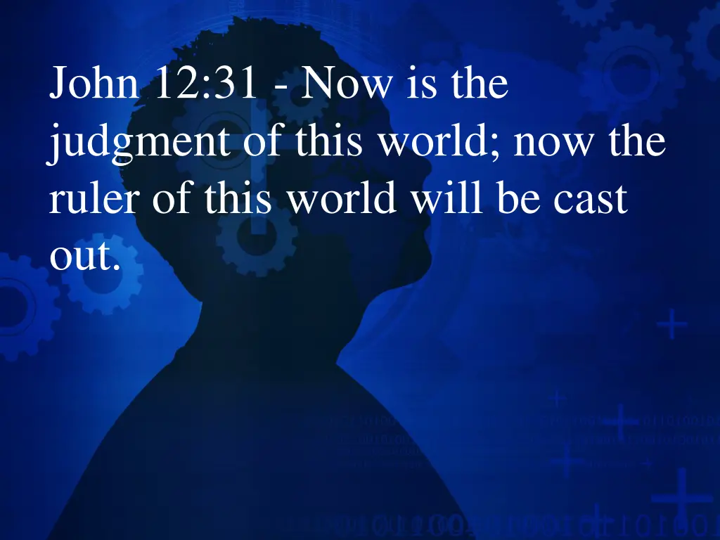 john 12 31 now is the judgment of this world