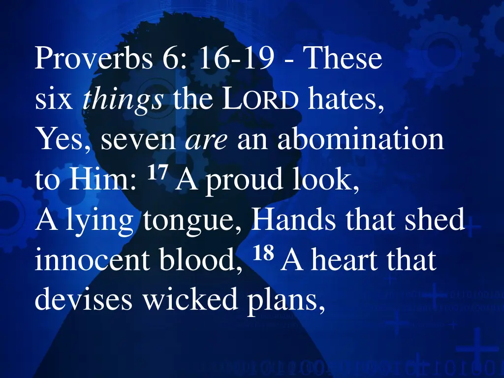 proverbs 6 16 19 these six things the l ord hates