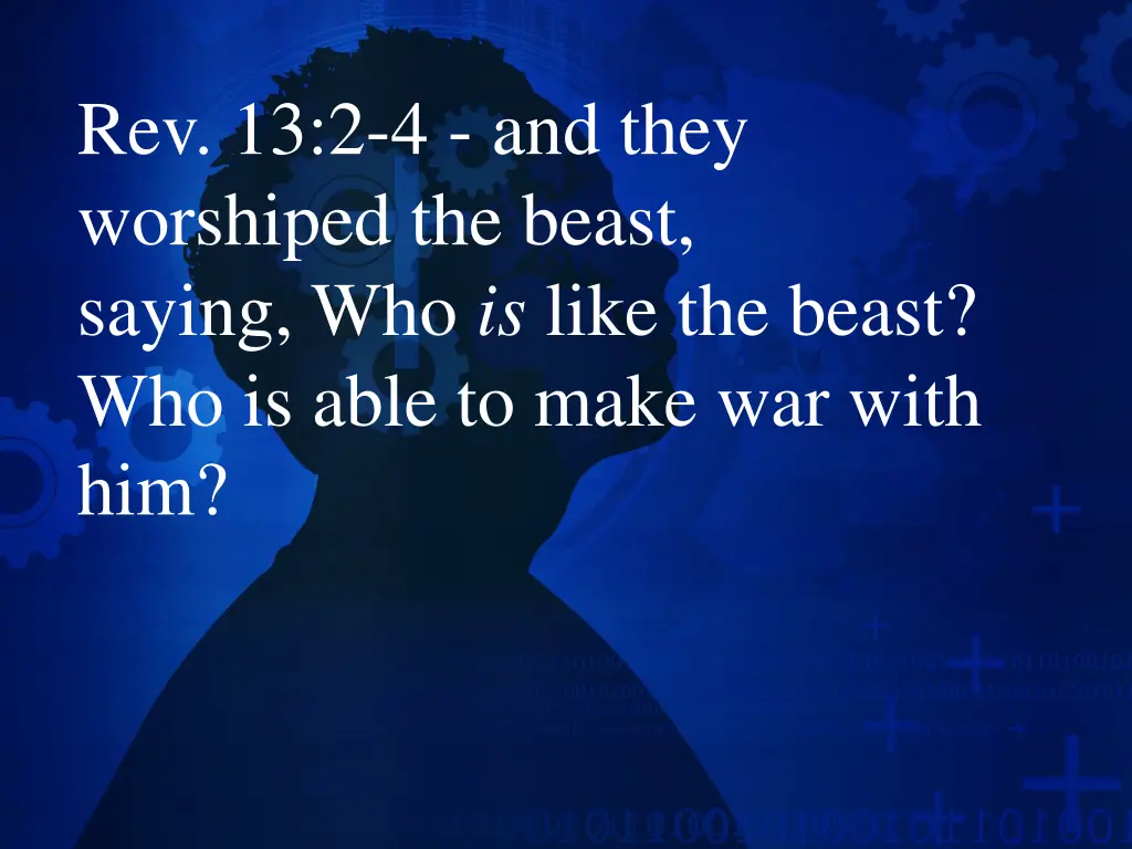 rev 13 2 4 and they worshiped the beast saying