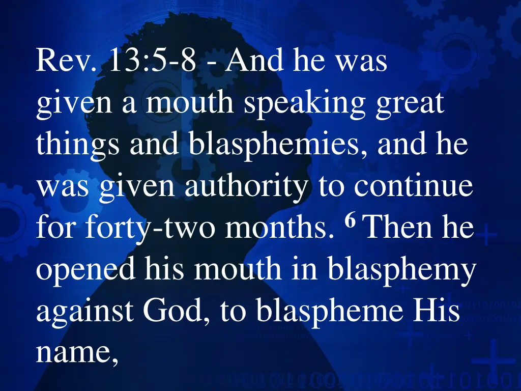 rev 13 5 8 and he was given a mouth speaking