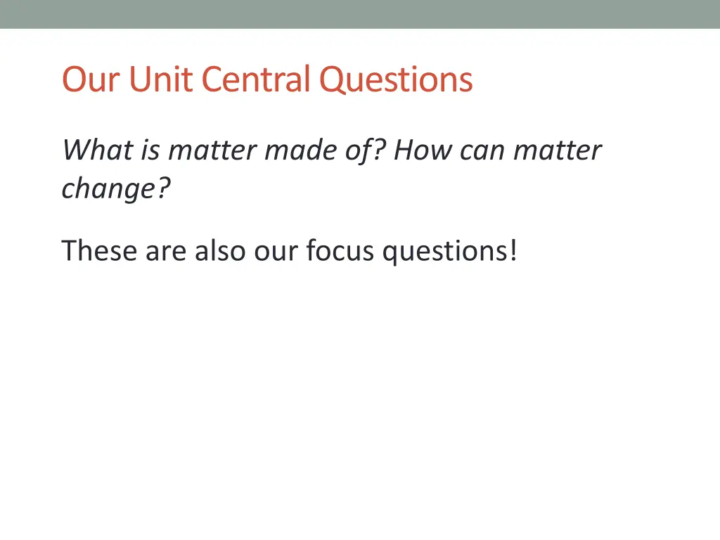 our unit central questions