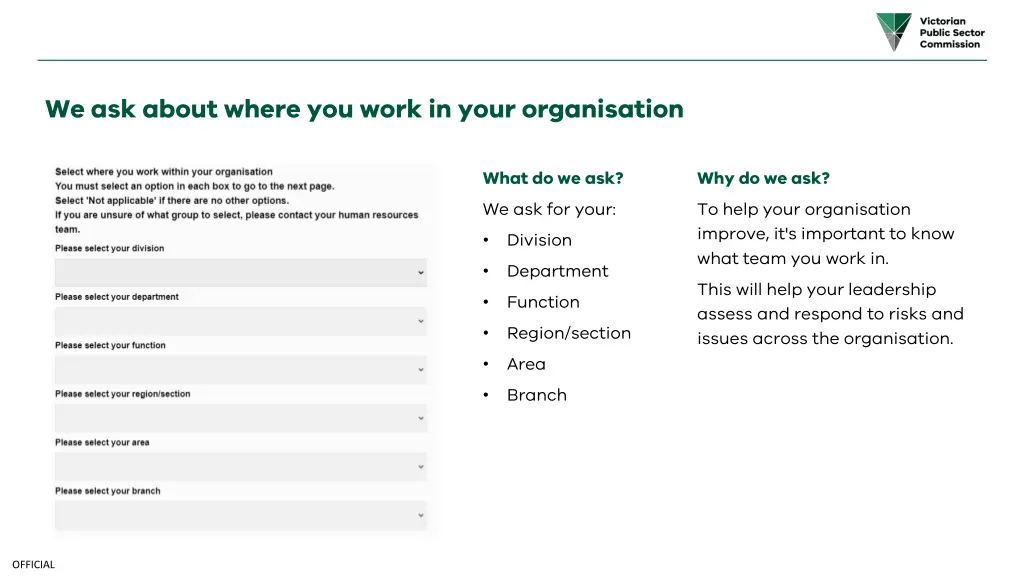 we ask about where you work in your organisation