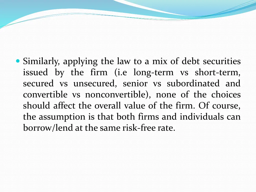 similarly applying the law to a mix of debt