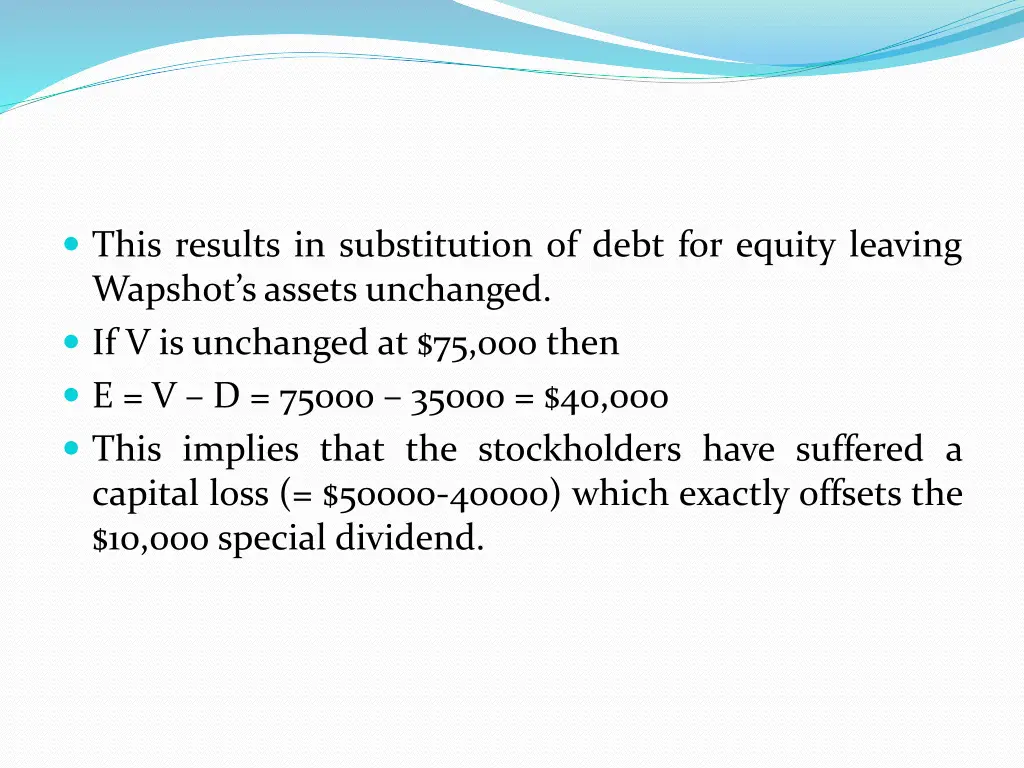 this results in substitution of debt for equity