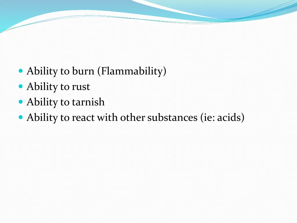 ability to burn flammability ability to rust