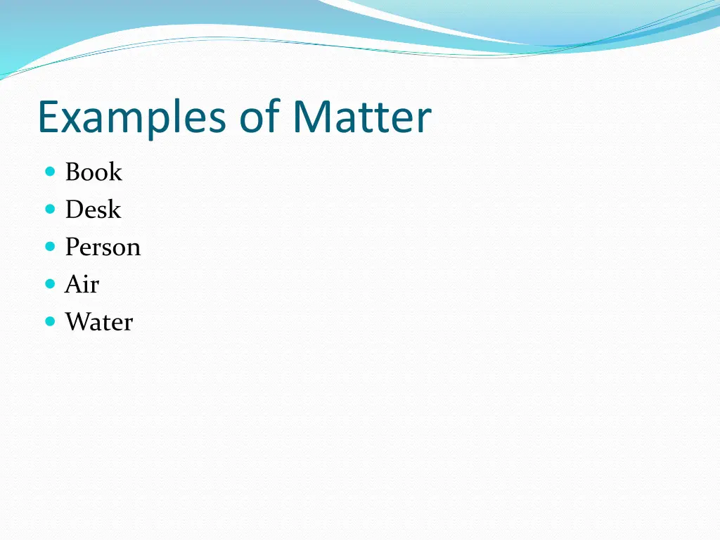 examples of matter