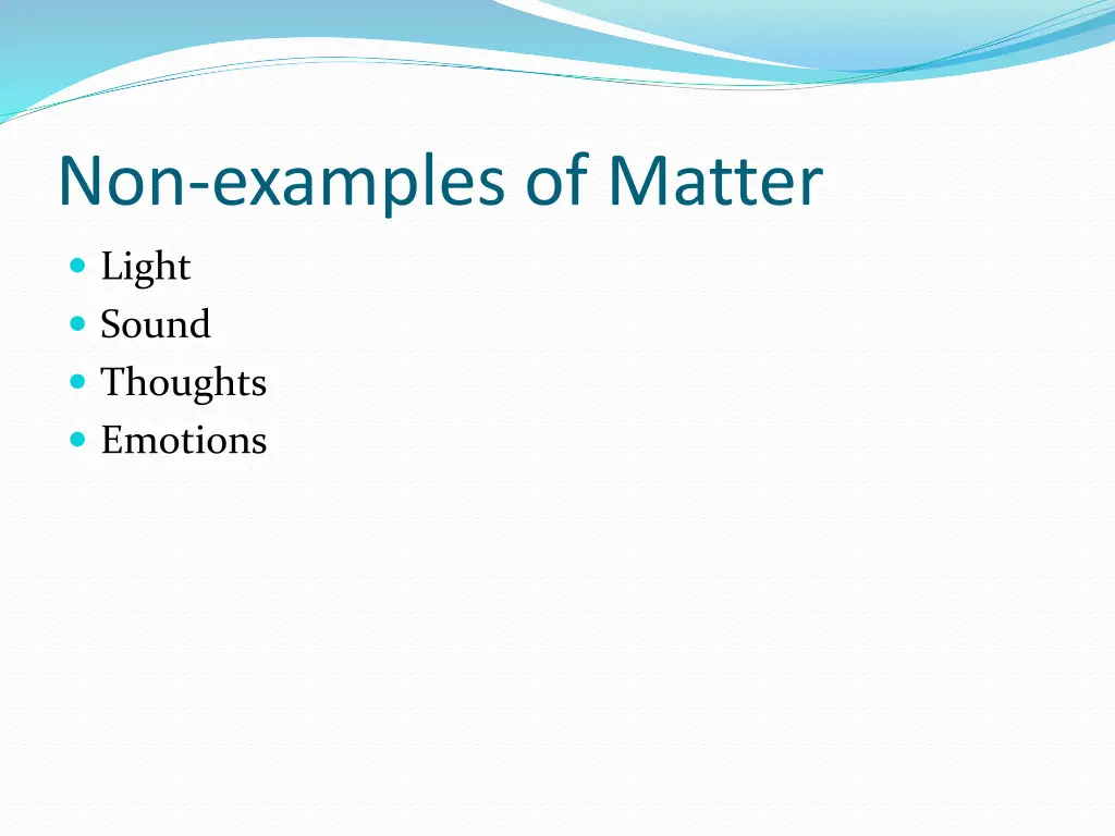 non examples of matter