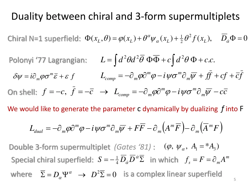 duality between chiral and 3 form supermultiplets