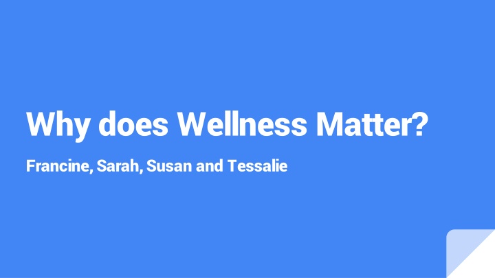 why does wellness matter