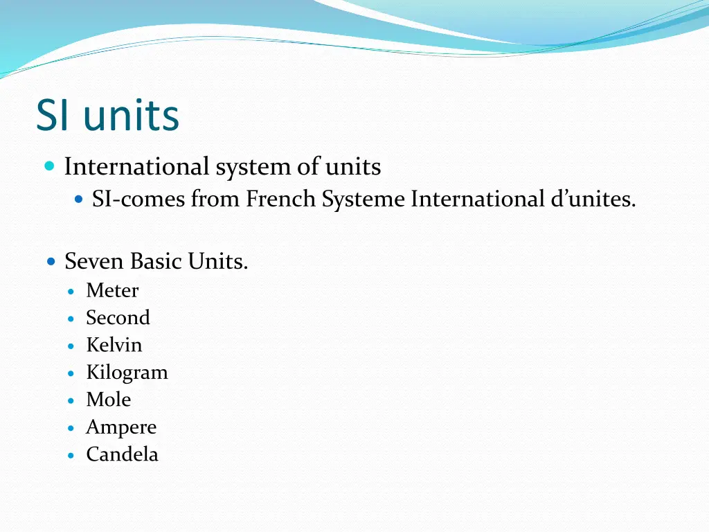 si units international system of units si comes