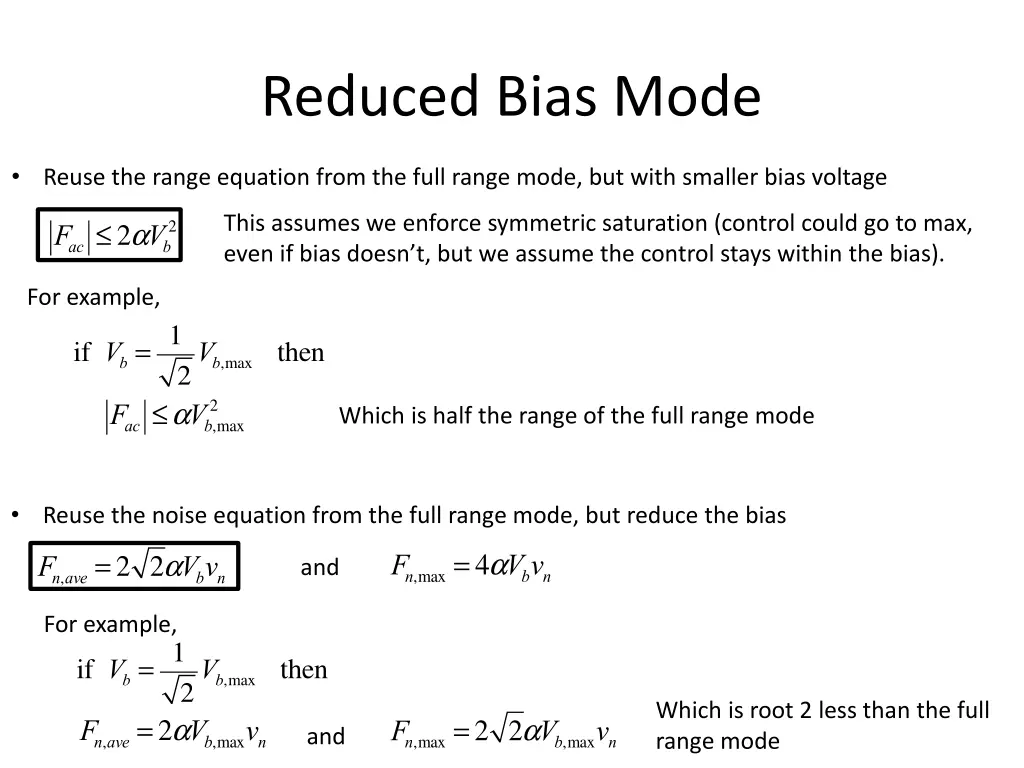 reduced bias mode