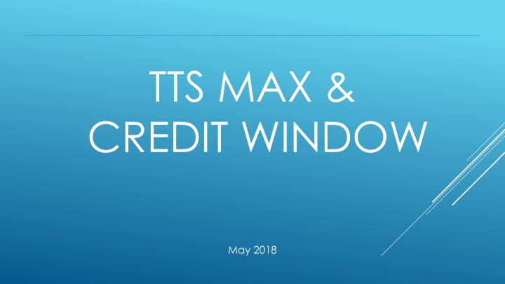 tts max credit window