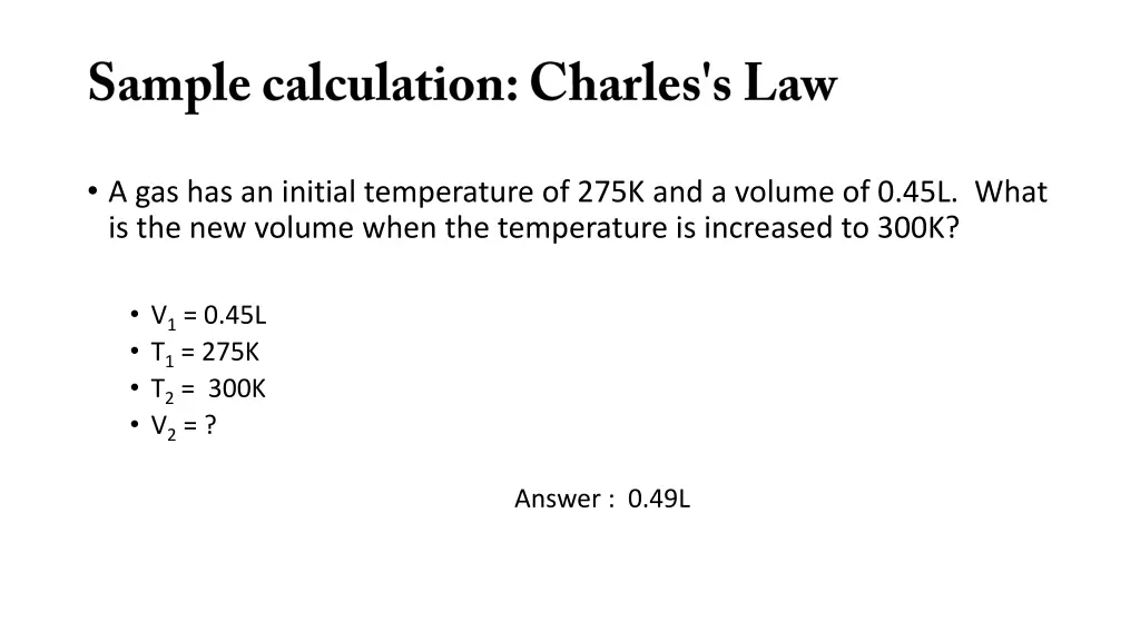 a gas has an initial temperature of 275k