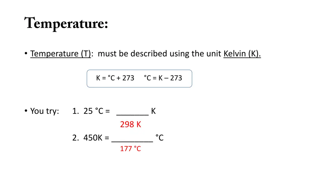 temperature t must be described using the unit